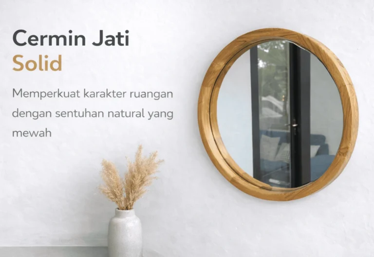 cermin jati solid untuk kebutuhan proyek hotel dan hunian